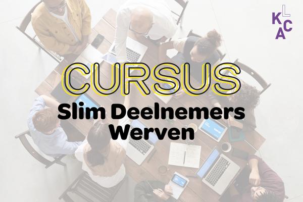 Beeld bij Cursus Slim Deelnemers Werven