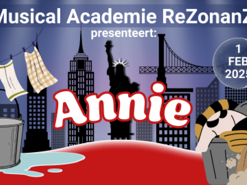 Annie - Een hartverwarmend Veens musicalproject - Musical Academie ReZonanZ